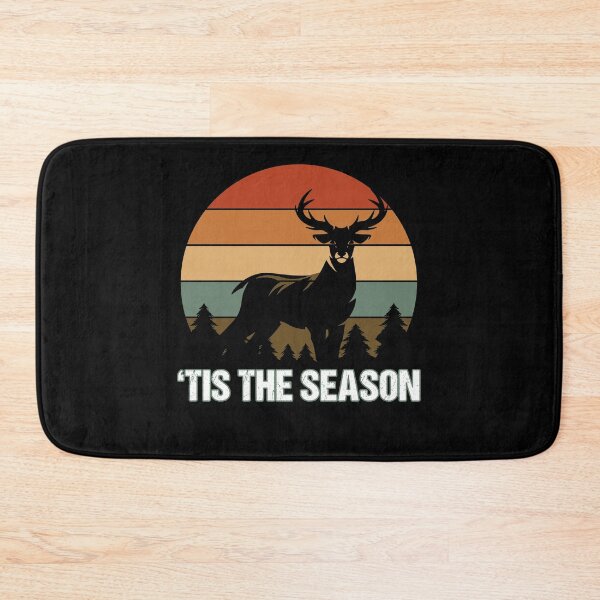 Item preview, TIS The Season for Deer Hunting Big Bucks Best Time of Year designed and sold by Rabbitti.