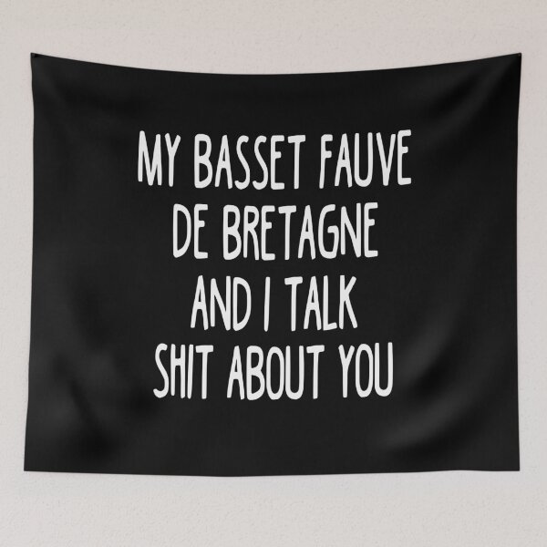 Item preview, My Basset Fauve De Bretagne And I Talk Shit About You designed and sold by clickmostro.