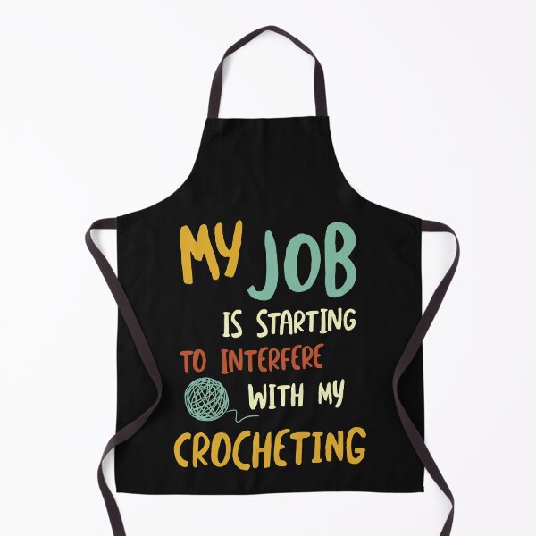 Item preview, Funny Crochet Saying Job Interfering with Crocheting designed and sold by whyitsme.