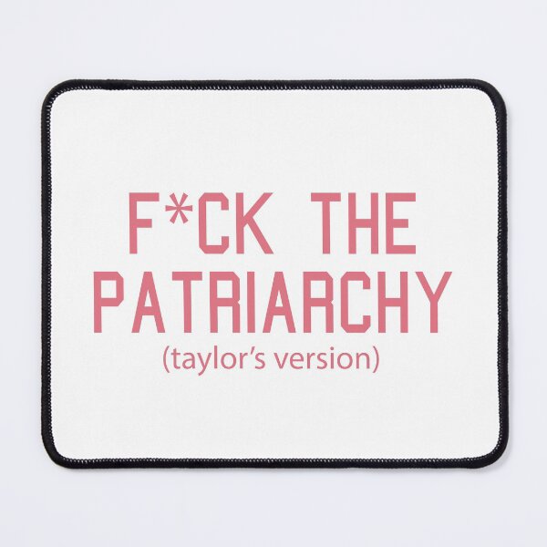 Item preview, F*ck the Patriarchy Taylor’s Version Quote designed and sold by Moreish.