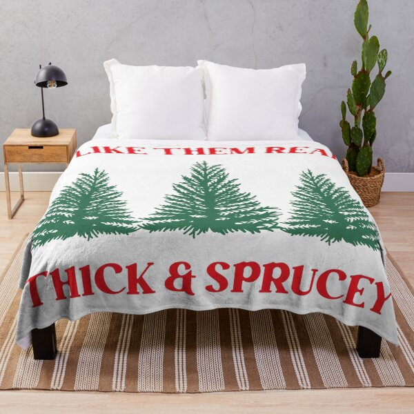 Item preview, I Like Them Real Thick & Sprucey designed and sold by kjanedesigns.