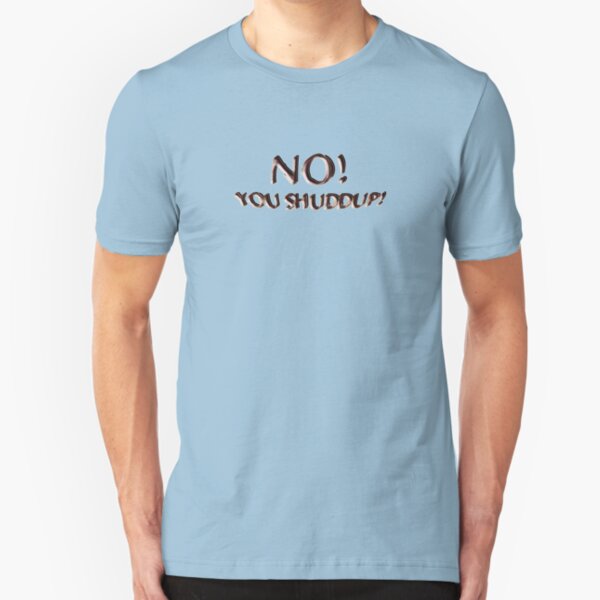 no! Slim Fit T-Shirt