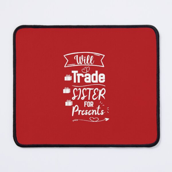 Item preview, Will Trade Sister for Presents, Kids Christmas gift designed and sold by Beinfashion.