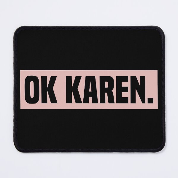 Item preview, OK Karen designed and sold by foramelie.