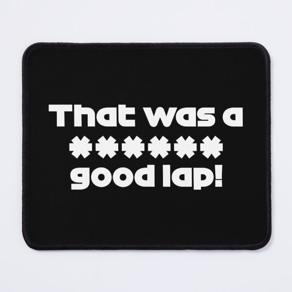 Item preview, "That Was a ***** Good Lap!" GAS. - Team Radio Brazil GP 2021 (White) designed and sold by FilipeFerreira.
