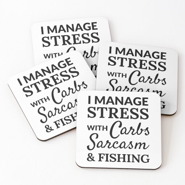 Item preview, I manage stress with carbs, sarcasm and fishing designed and sold by TheGreenGoat.
