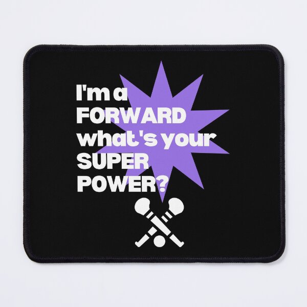 Item preview, I'm a forward. What's your superpower? designed and sold by TheGreenGoat.