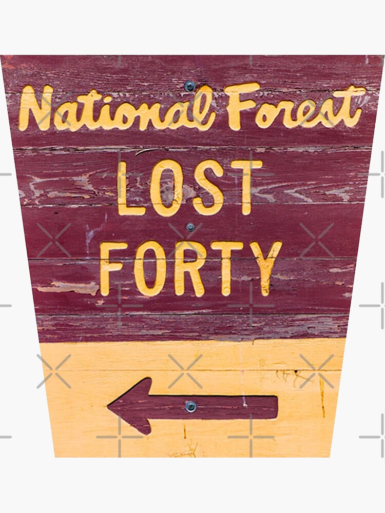 "Lost Forty Sign" Sticker for Sale by triplew427 Redbubble