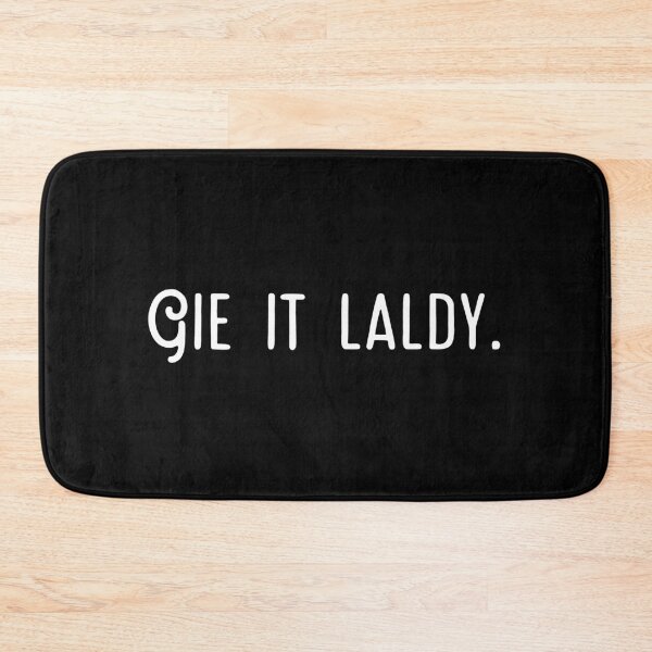 Item preview, Gie it laldy! designed and sold by clairemh1.