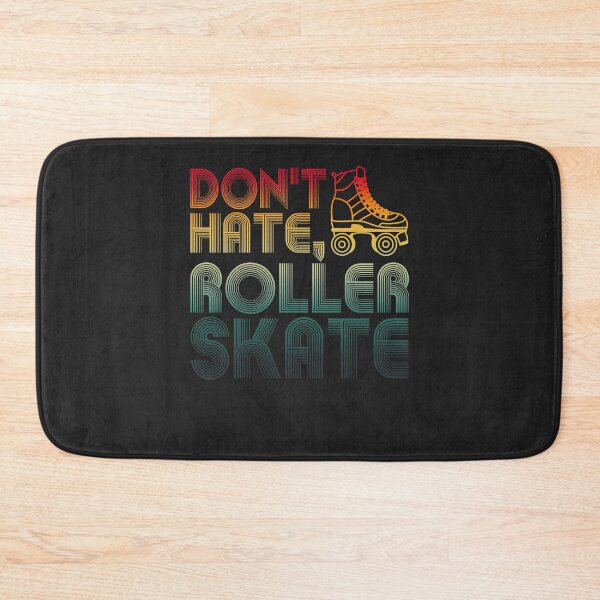 Item preview, Don't Hate Roller Skate designed and sold by abby-design.