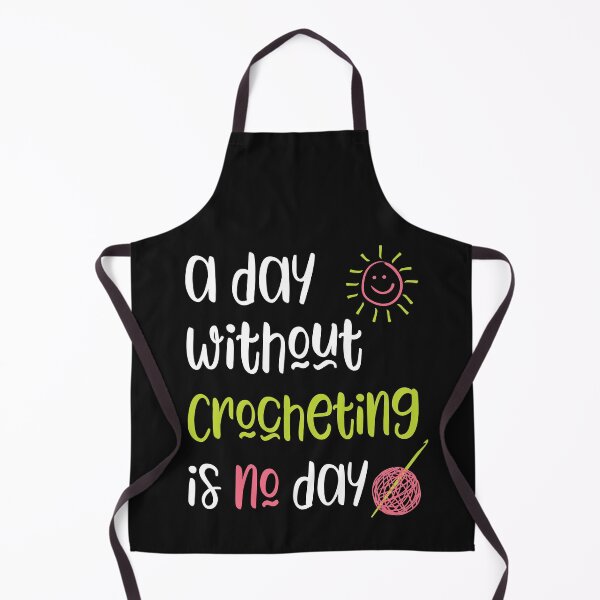 Item preview, Funny Crochet Saying A Day Without Crocheting designed and sold by whyitsme.