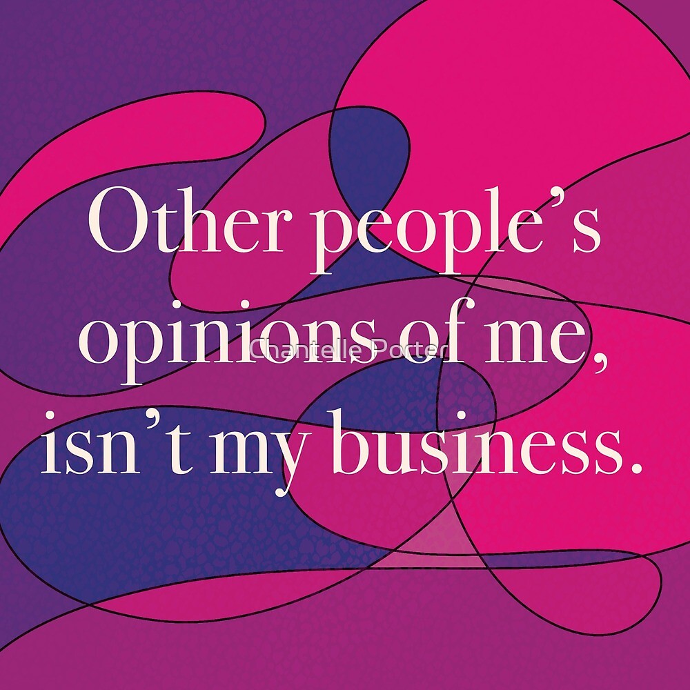 "Mind your business " by Chantelle Porter Redbubble