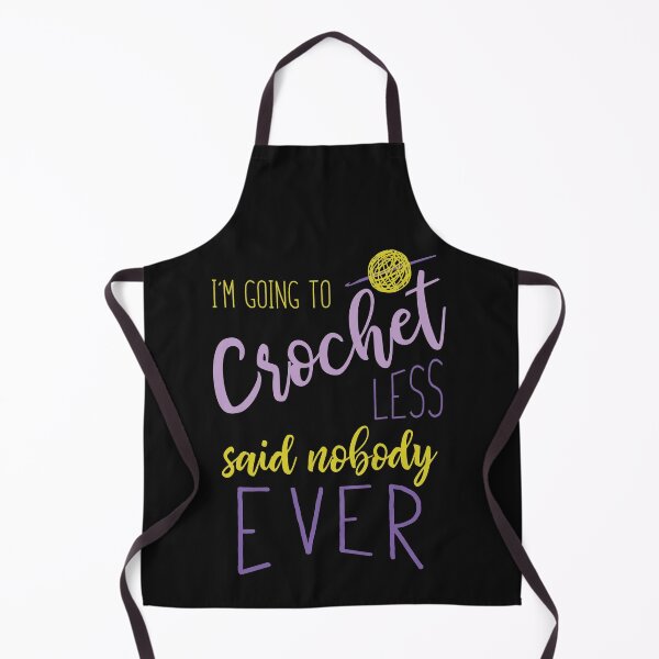 Item preview, Funny Crocheting Saying for Crocheter designed and sold by whyitsme.