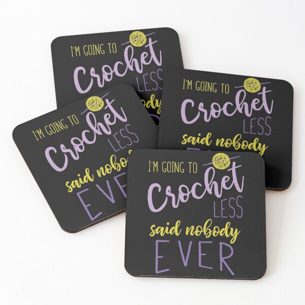 Item preview, Funny Crocheting Saying for Crocheter designed and sold by whyitsme.