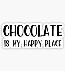 Chocolate is My Happy Place Sticker