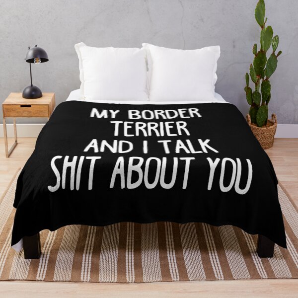 Item preview, My Border Terrier And I Talk Shit About You designed and sold by clickmostro.
