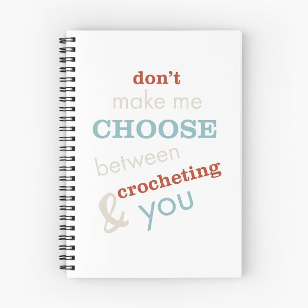 Item preview, Funny Crocheting Saying Don't Make Me Choose designed and sold by whyitsme.