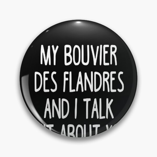 Item preview, My Bouvier Des Flandres And I Talk Shit About You designed and sold by clickmostro.
