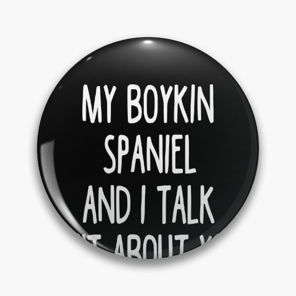 Item preview, My Boykin Spaniel And I Talk Shit About You designed and sold by clickmostro.