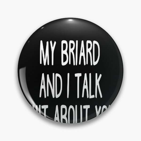 Item preview, My Briard And I Talk Shit About You designed and sold by clickmostro.