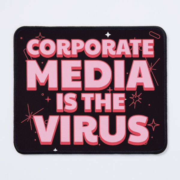 Item preview, Corporate media is a virus - Social media designed and sold by SweetLog.
