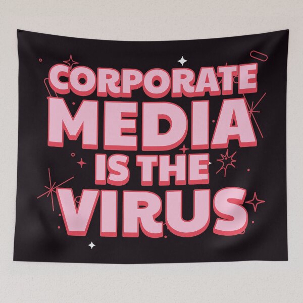 Item preview, Corporate media is a virus - Social media designed and sold by SweetLog.