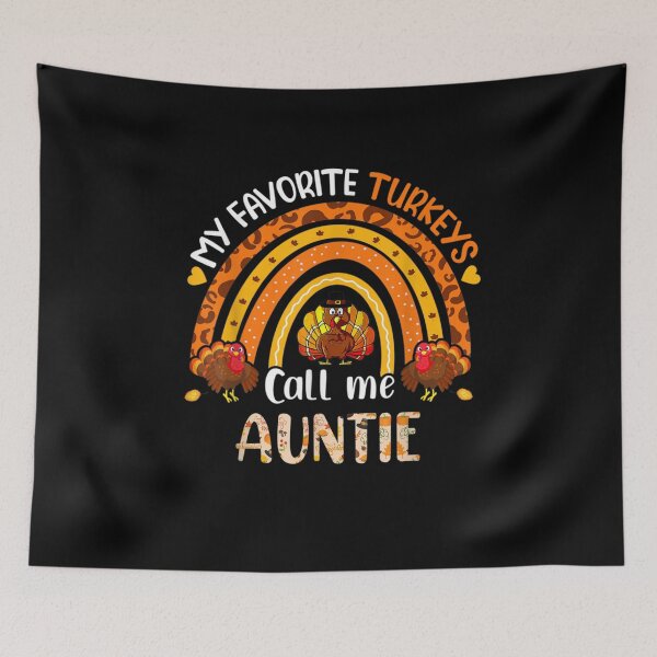 Item preview, My Favorite Turkeys Call Me Auntie funny Turkey Thanksgiving gift for family  designed and sold by wi trendshop.