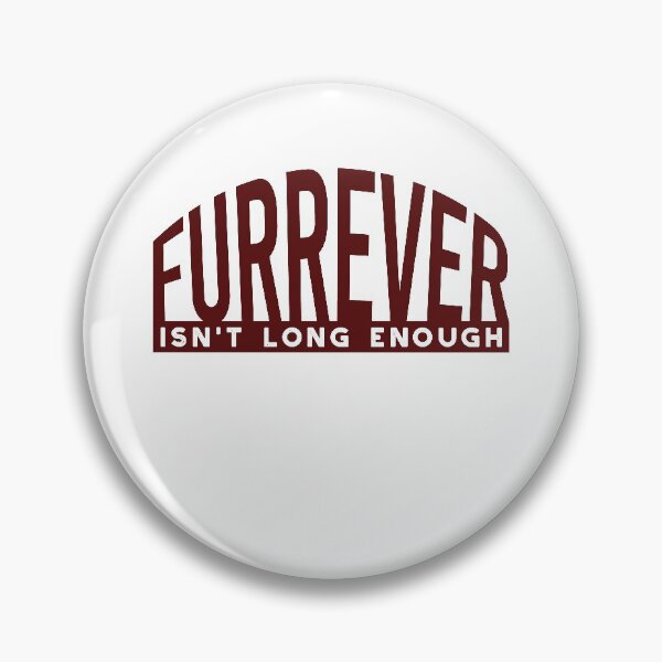 Item preview, Dog Lover Furrever Isn't Long Enough designed and sold by whyitsme.