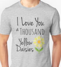 I Love You a Thousand Yellow Daisies Gilmore Girls Unisex T-Shirt