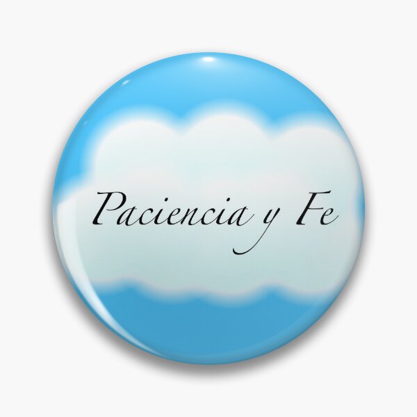Item preview, Paciencia Y Fe designed and sold by DooodleDuuude.