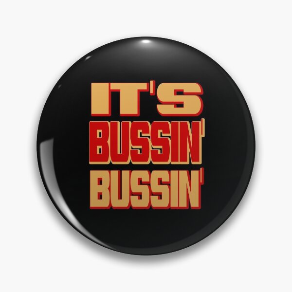 Item preview, It's Bussin 'Bussin' Funny Bussin 'Trending Slang tee designed and sold by bitcam18.