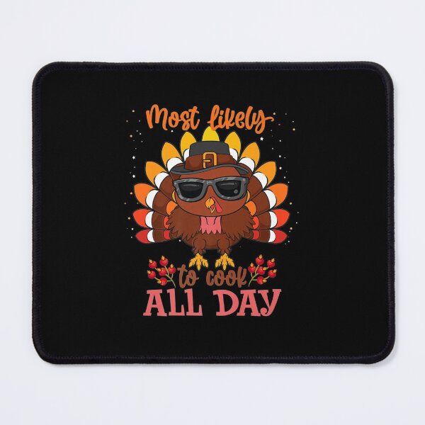 Item preview, Most likely to Cook All Day Thanksgiving Family Matching Set funny gift for couples son designed and sold by wi trendshop.