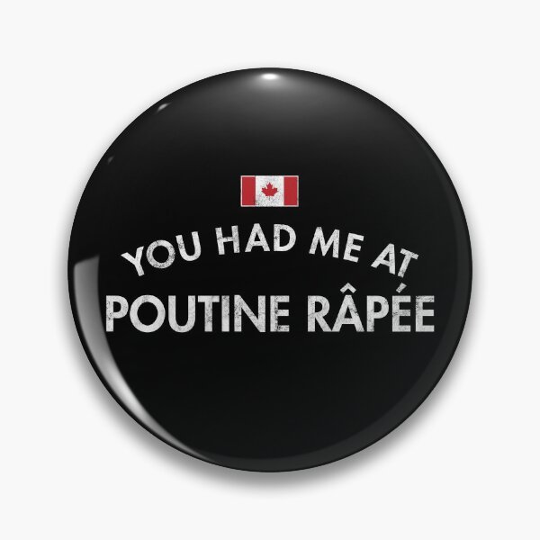 Item preview, You Had Me At Poutine Râpée designed and sold by twHistory.