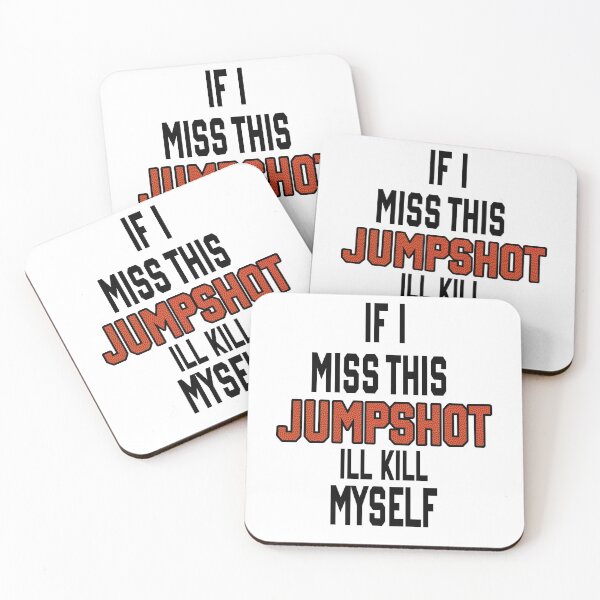 Item preview, If I Miss This Jumpshot I’ll Kill Myself designed and sold by Aminz.