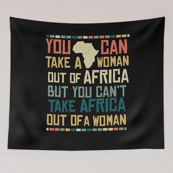 Item preview, Can't Take Africa Out Of A Woman Funny Patriotic African designed and sold by d247.