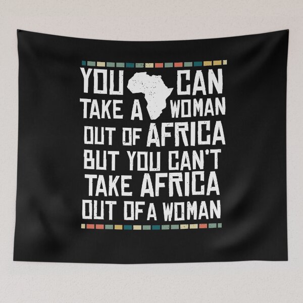 Item preview, Can't Take Africa Out Of A Woman Funny Patriotic African designed and sold by d247.
