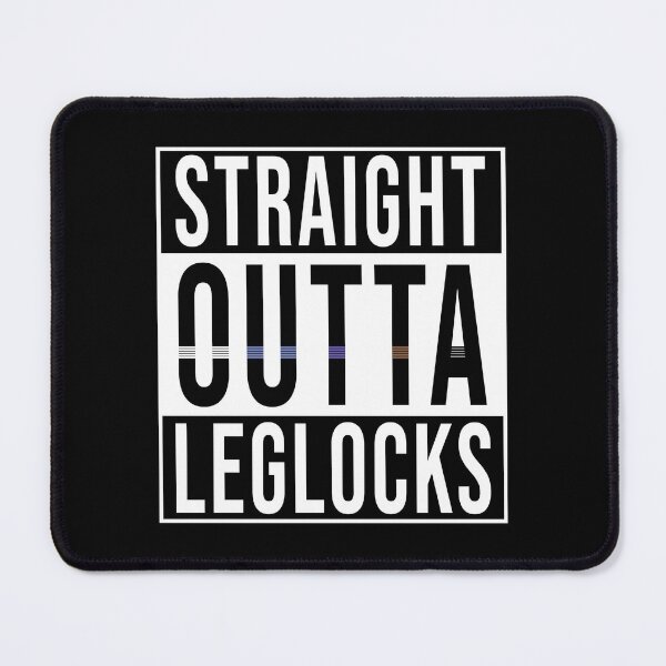 Item preview, Straight Outta Leglocks! designed and sold by DemandChaos.