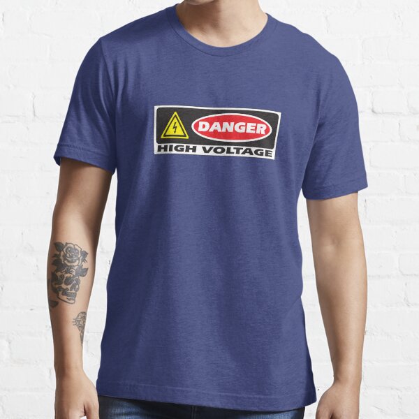 Danger - High Voltage Essential T-Shirt
