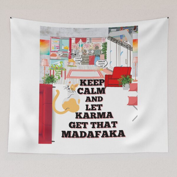 Item preview, KEEP CALM & LET KARMA GET THAT MADAFAKA designed and sold by FNMDRYP.