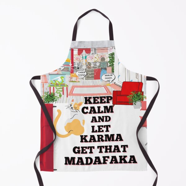 Item preview, KEEP CALM & LET KARMA GET THAT MADAFAKA designed and sold by FNMDRYP.