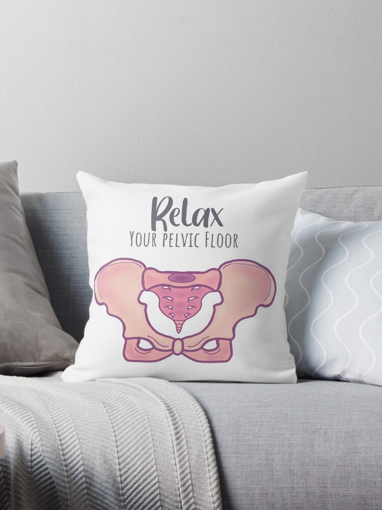 Relax your Pelvic Floor | Throw Pillow