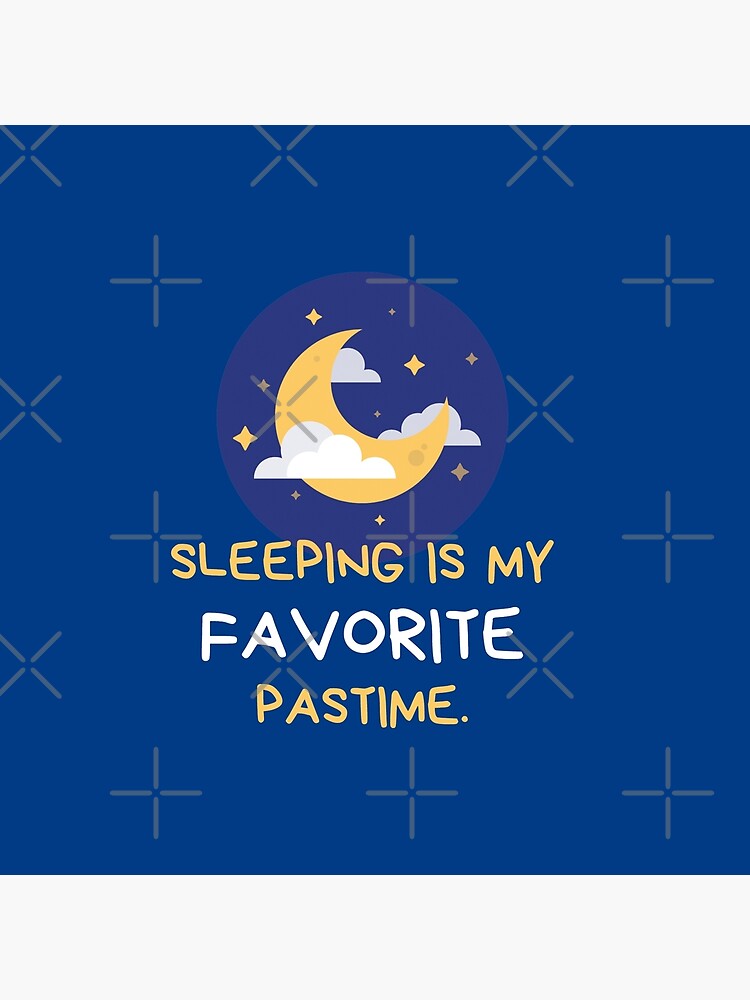 Sleeping In My Favourite Pastime Poster For Sale By Lutass Redbubble 