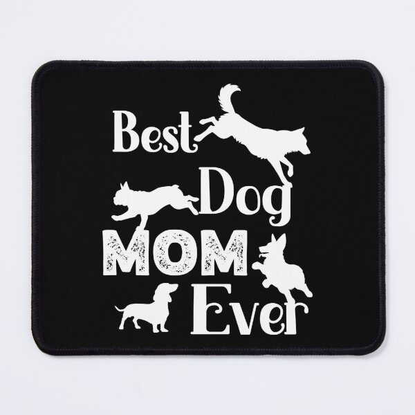 Item preview, Best Dog Mom Ever designed and sold by FlutteringWings.
