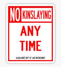 NO KINSLAYING Sticker