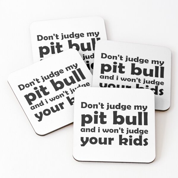 Item preview, Funny Dog, Don't judge my pit bull and i won't judge your kids, Dog Parents, American Pit Bull, Lover Gift designed and sold by adjamine.