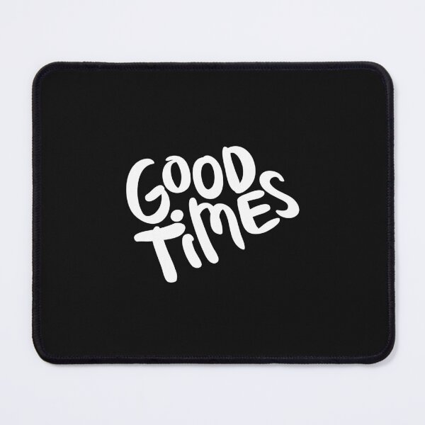 Item preview, GOOD TIMES GOOD LIFE designed and sold by FbCreative.