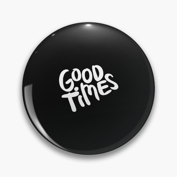 Item preview, GOOD TIMES GOOD LIFE designed and sold by FbCreative.