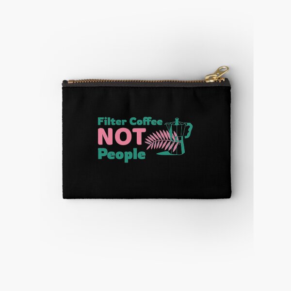 Item preview, Filter Coffee Not People Funny  designed and sold by FMA30.