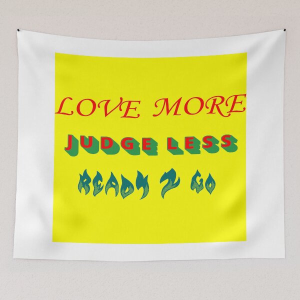 Item preview, Love more, judge less, ready to go designed and sold by IVEKDESIGN.