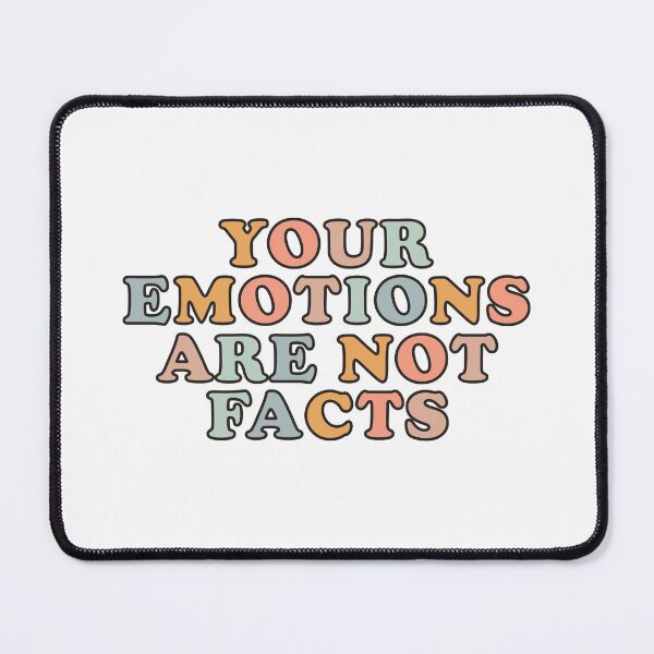 Item preview, Your Emotions Are Not Facts - Dbt Therapy Mental Health Quote Ocd Awareness Bipolar Positivity Mindset Cute Positive Quotes Bpd Recovery Saying designed and sold by TalentGenius.